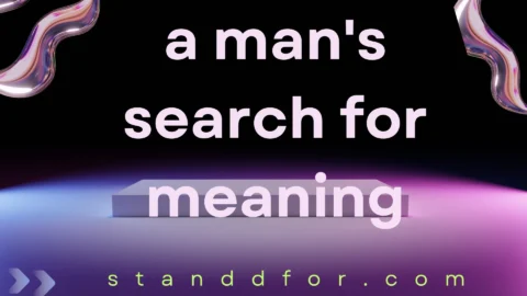 a man's search for meaning