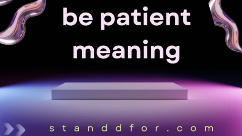 be patient meaning