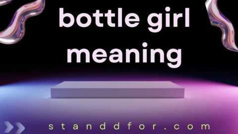 bottle girl meaning