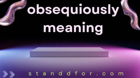 obsequiously meaning