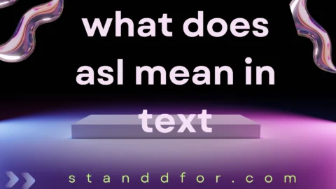 what does asl mean in text