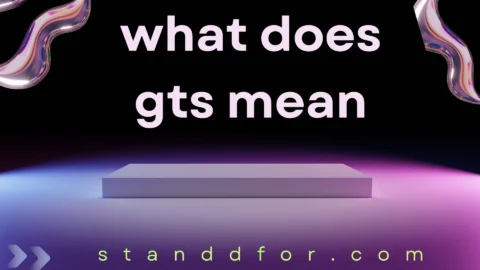 what does gts mean