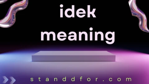 idek meaning