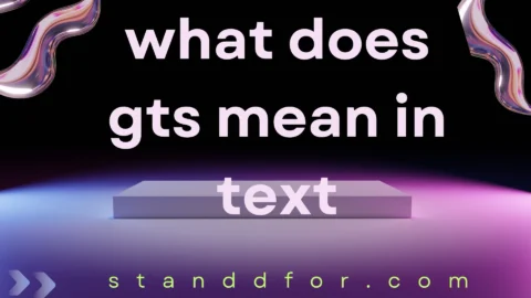 what does gts mean in text