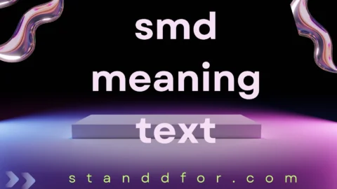 smd meaning text