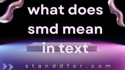 what does smd mean in text